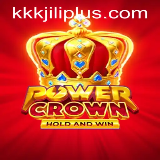 PowerCrown: Embrace the Adventure with the Latest kkkjili Update
